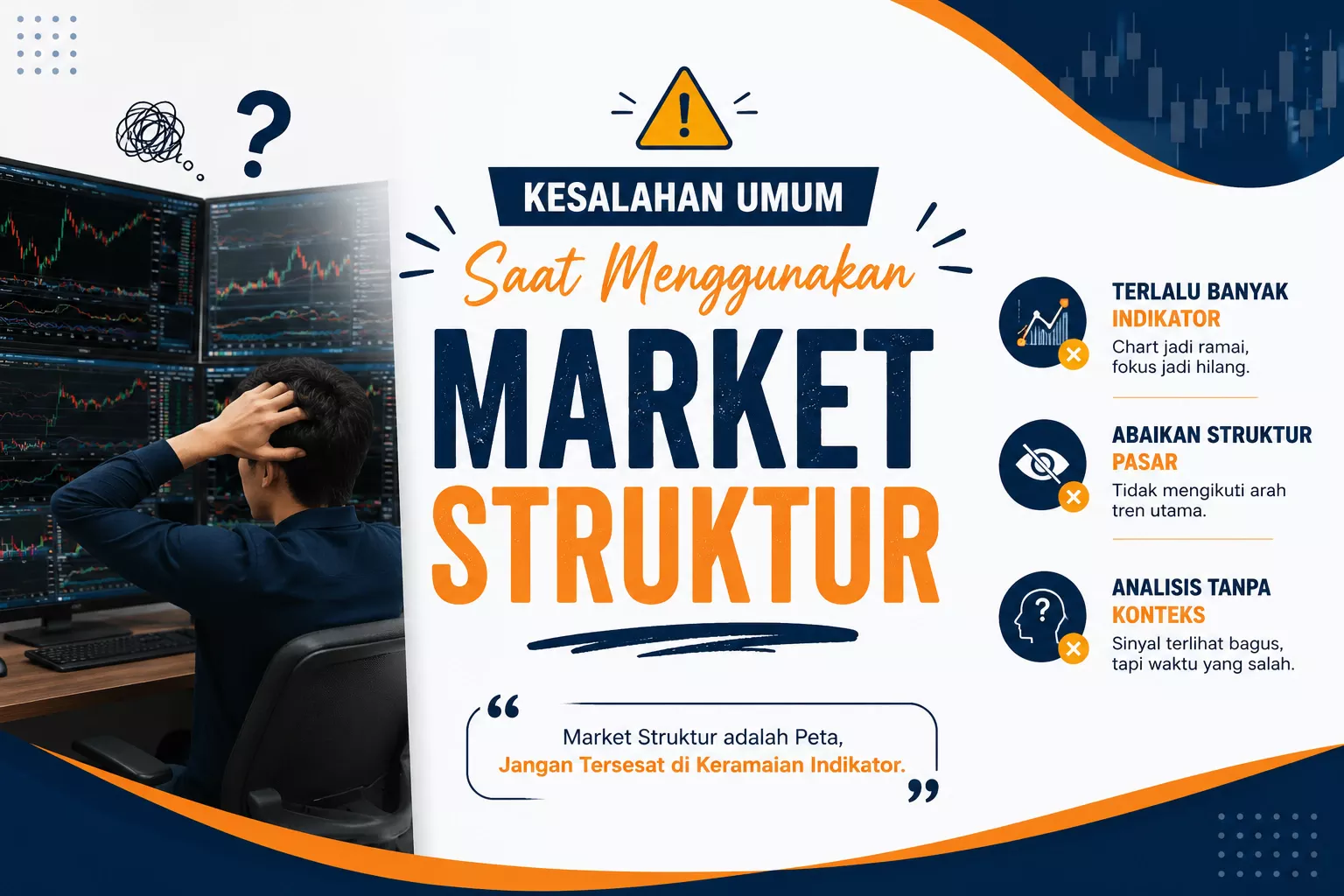 Kesalahan Menggunakan Market Struktur