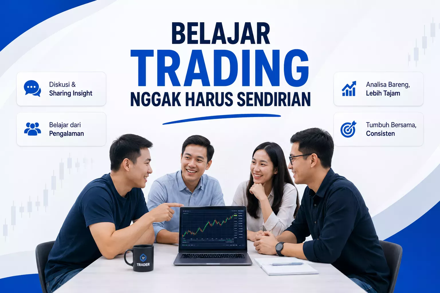 Belajar Trading Nggak Harus Sendirian