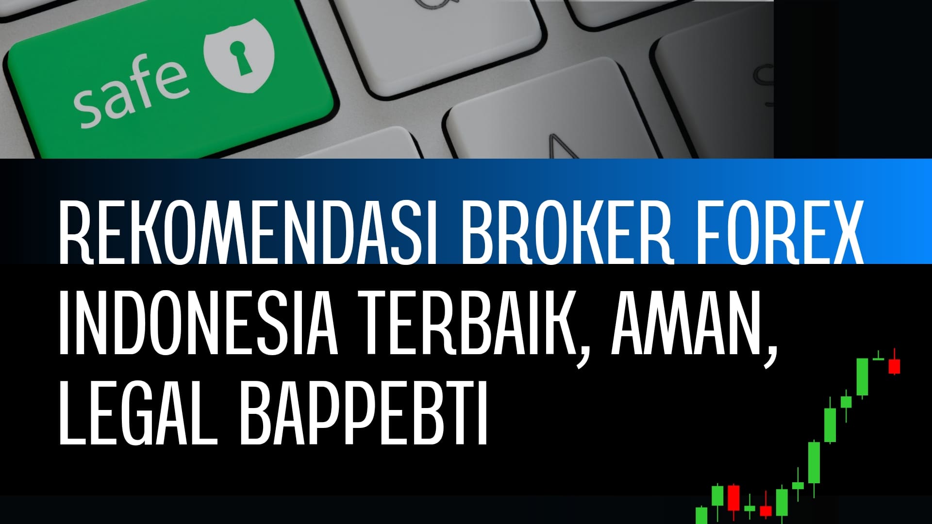 rekomendasi broker forex terbaik di indonesia