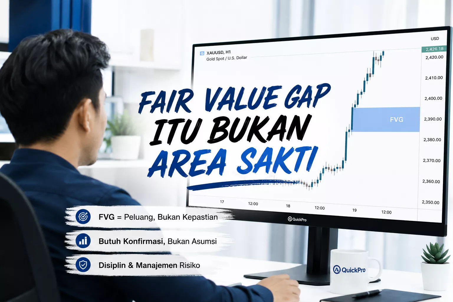 Fair Value Gap Itu Bukan Area Sakti