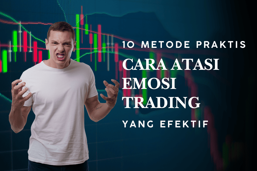 Cara atasi emosi trading