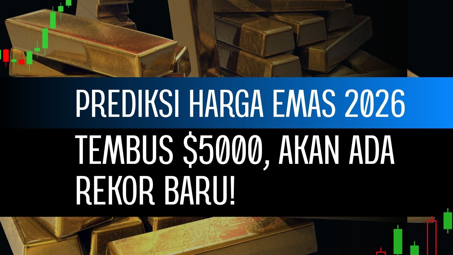 Prediksi harga emas tembus $5000 di 2026