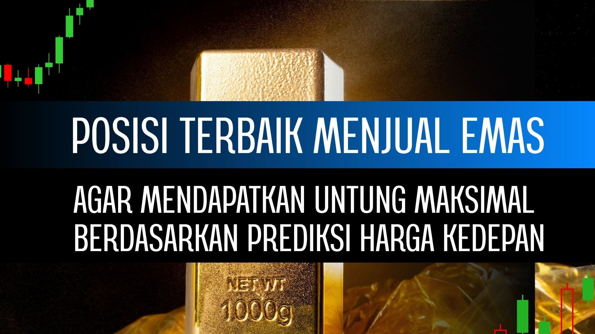 Posisi terbaik mendapatkan keuntungan dari kenaikan harga emas