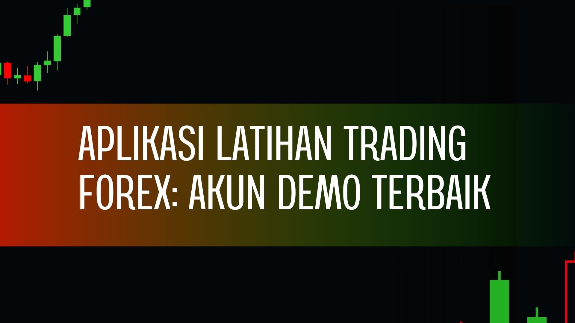 Aplikasi forex dengan fitur akun demo