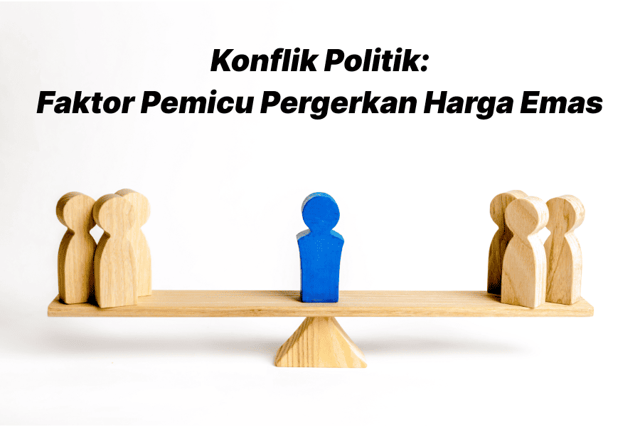 Konflik politik faktor pemicu pergerakan harga emas