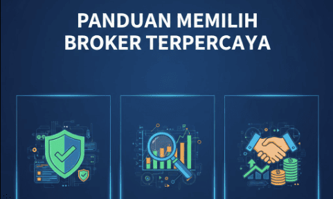 Panduan memilih broker terpercaya