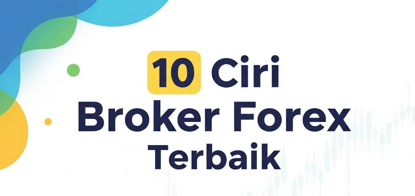 10 ciri broker terbaik