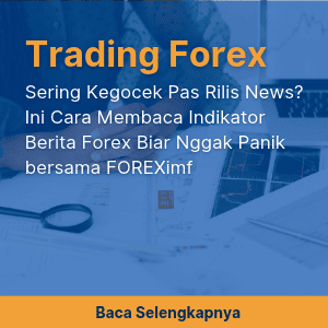 Sering Kegocek Pas Rilis News? Ini Cara Membaca Indikator Berita Forex Biar Nggak Panik bersama FOREXimf