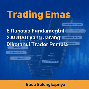 5 Rahasia Fundamental XAUUSD yang Jarang Diketahui Trader Pemula