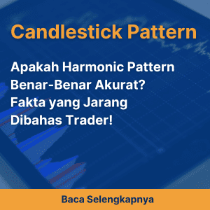 Apakah Harmonic Pattern Benar-Benar Akurat? Fakta yang Jarang Dibahas Trader!