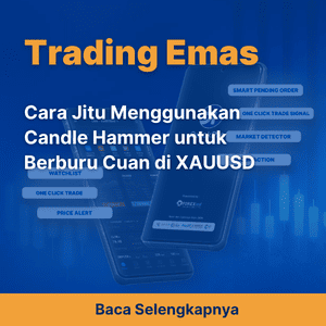 Cara Jitu Menggunakan Candle Hammer untuk Berburu Cuan di XAUUSD