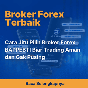 Cara Jitu Pilih Broker Forex Bappebti Biar Trading Aman dan Gak Pusing