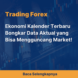 Ekonomi Kalender Terbaru Bongkar Data Aktual yang Bisa Mengguncang Market!
