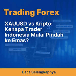 XAUUSD vs Kripto: Kenapa Trader Indonesia Mulai Pindah ke Emas?