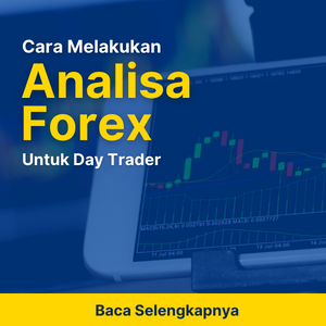 Cara Melakukan Analisa Forex Untuk Day Trader