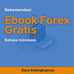 Rekomendasi Ebook Forex Gratis Bahasa Indonesia