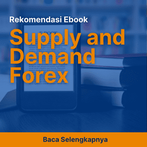 Rekomendasi Ebook Supply and Demand Forex