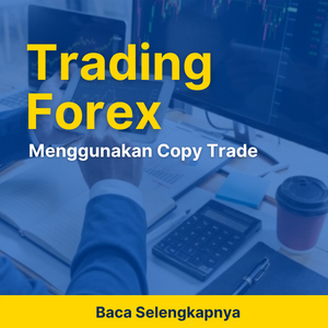 Trading Forex Menggunakan Copy Trade