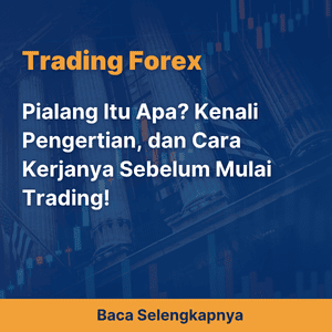 Pialang Itu Apa? Kenali Pengertian, dan Cara Kerjanya Sebelum Mulai Trading!