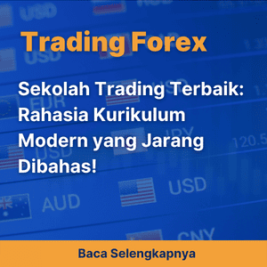 Sekolah Trading Terbaik: Rahasia Kurikulum Modern yang Jarang Dibahas!