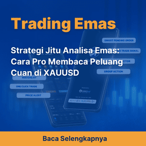 Strategi Jitu Analisa Emas: Cara Pro Membaca Peluang Cuan di XAUUSD