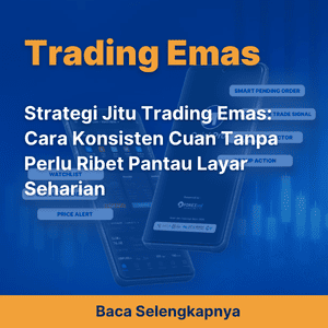 Strategi Jitu Trading Emas: Cara Konsisten Cuan Tanpa Perlu Ribet Pantau Layar Seharian