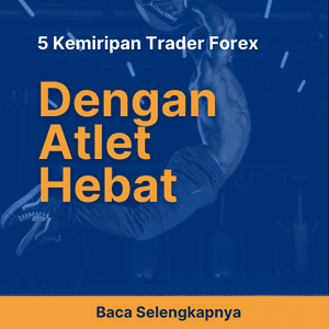 5 Kemiripan Trader Forex dengan Atlet Hebat