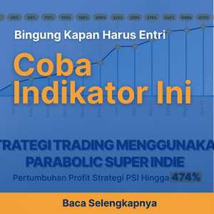 Bingung Kapan Harus Entri? Coba Indikator Ini!