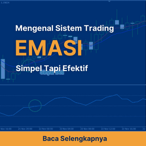 Mengenal Sistem Trading EMASI, Simpel Tapi Efektif