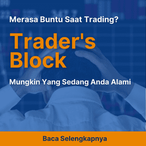 Merasa Buntu Saat Trading? Mungkin Anda Mengalami Trader's Block