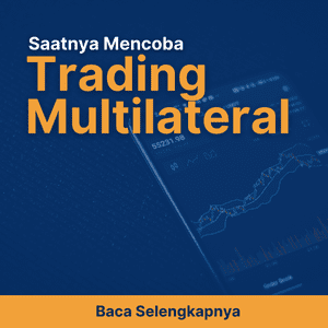 Saatnya Mencoba Trading Multilateral