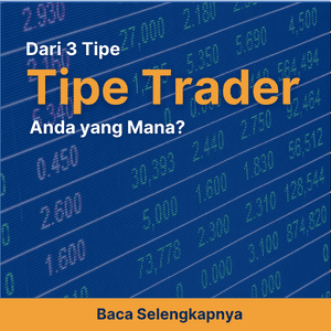 Dari 3 Tipe Trader Ini, Anda yang Mana?