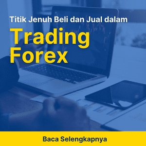 Kenapa Kamu Perlu Mengenal Titik Jenuh Beli dan Jual dalam Trading Forex?