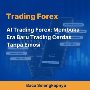 AI Trading Forex: Membuka Era Baru Trading Cerdas Tanpa Emosi