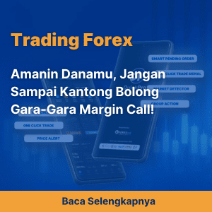 Amanin Danamu, Jangan Sampai Kantong Bolong Gara-Gara Margin Call!