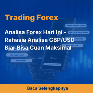 Analisa Forex Hari Ini - Rahasia Analisa GBP/USD Biar Bisa Cuan Maksimal