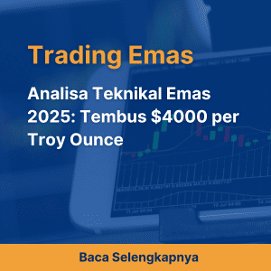 Analisa Teknikal Emas 2025: Tembus $4000 per Troy Ounce