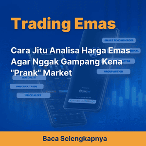 Cara Jitu Analisa Harga Emas Agar Nggak Gampang Kena 