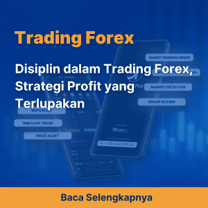 8 Fitur Trading Forex Paling Penting dan Panduan Menggunakannya Agar Menguntungkan