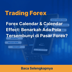 Forex Calendar & Calendar Effect: Benarkah Ada Pola Tersembunyi di Pasar Forex?