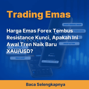 Harga Emas Forex Tembus Resistance Kunci, Apakah Ini Awal Tren Naik Baru XAU/USD?