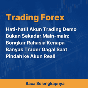 Hati-hati! Akun Trading Demo Bukan Sekadar Main-main: Bongkar Rahasia Kenapa Banyak Trader Gagal Saat Pindah ke Akun Real!