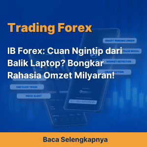 IB Forex: Cuan Ngintip dari Balik Laptop? Bongkar Rahasia Omzet Milyaran!