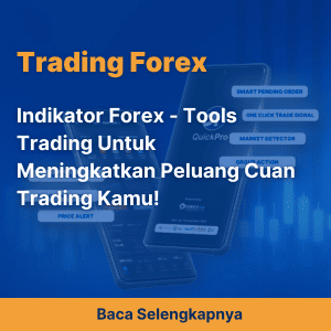 Indikator Forex - Tools Trading Untuk Meningkatkan Peluang Cuan Trading Kamu!