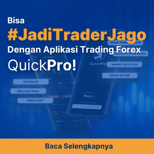 Bisa #JadiTraderJago Dengan Aplikasi Trading Forex QuickPro
