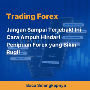 Jangan Sampai Terjebak! Ini Cara Ampuh Hindari Penipuan Forex yang Bikin Rugi!