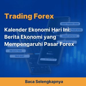 Kalender Ekonomi Hari Ini: Berita Ekonomi yang Mempengaruhi Pasar Forex