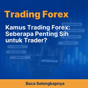 Kamus Trading Forex: Seberapa Penting Sih untuk Trader?