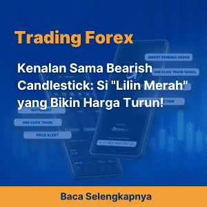 Kenalan Sama Bearish Candlestick: Si 