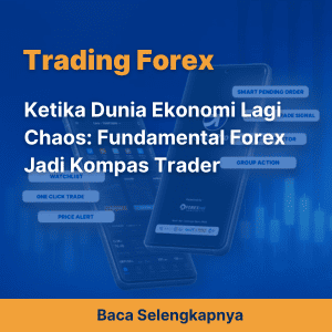 Ketika Dunia Ekonomi Lagi Chaos: Fundamental Forex Jadi Kompas Trader